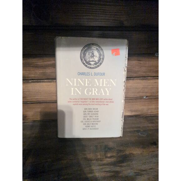 Nine Men in Gray by Chalres L. Dufour, 1963 Hardcover, Civil War Literature‎ - Picture 1 of 6